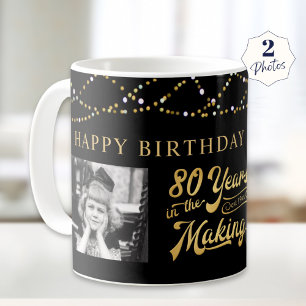 Geburtstag 80 Jahre in the Making Black Gold Kaffeetasse