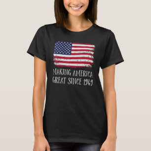 Geburtstag: Amerika wird seit 1949 großartig 5 T-Shirt