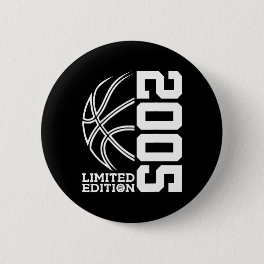 Geburtstag Basketball Limited Edition 2005 Button (Vorderseite)