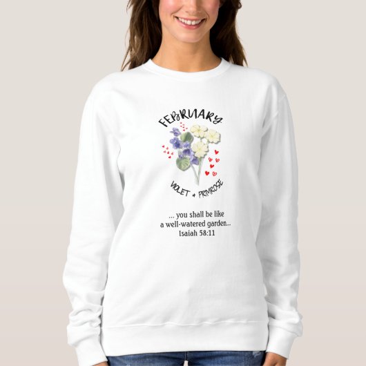 Geburtstag Blume FEBRUAR Christlich Sweatshirt (Vorderseite)