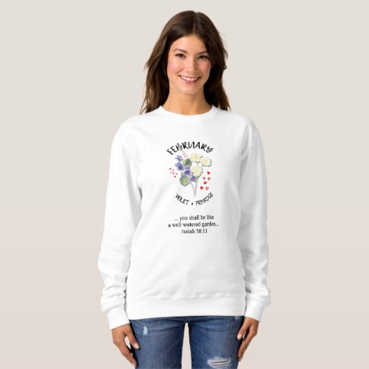 Geburtstag Blume FEBRUAR Christlich Sweatshirt (Vorne ganz)