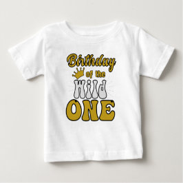 Geburtstag der Wilden Baby T-shirt