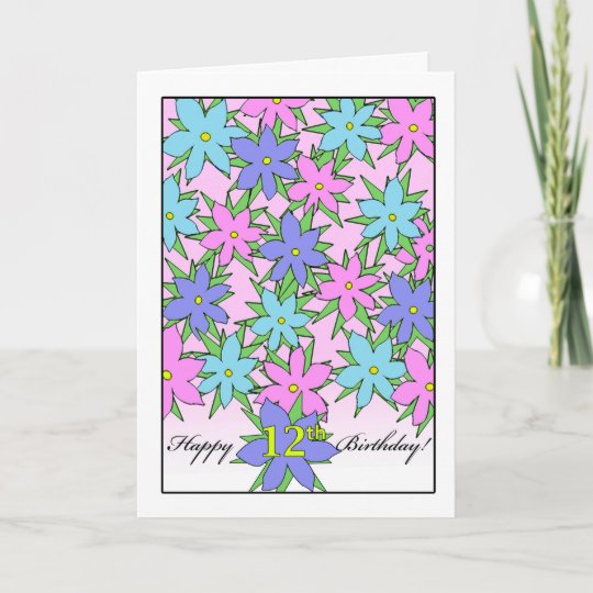 Geburtstag Fur 12 Jahriges Madchen Pastellblumen Karte Zazzle De