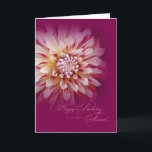 Geburtstag für die Friend Card Karte<br><div class="desc">Herzlichen Glückwunsch an einen lieben Freund mit diesem atemberaubenden Foto eines großen Gartens Dahlia.</div>