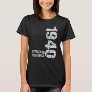 Geburtstag Geboren 1940 Phantastisch seit 1940 Vin T-Shirt