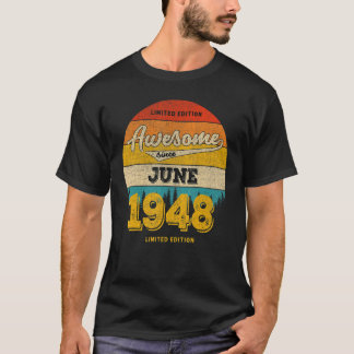 Geburtstag im JUNI 2023 Phantastisch seit 1948 T-Shirt