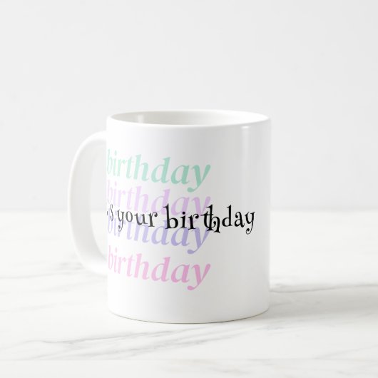 Geburtstag Kaffeetasse (Vorderseite Links)