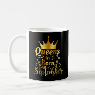 Geburtstag, Königinnen sind im September Geboren Kaffeetasse