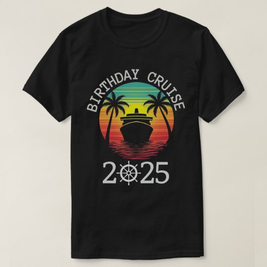 Geburtstag Kreuzfahrt Funny Gift 2025 T-Shirt (Design vorne)