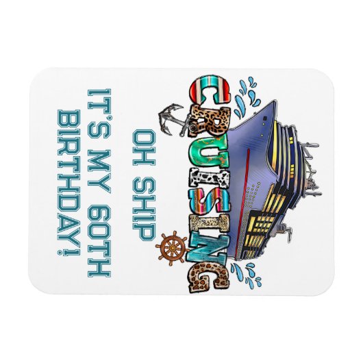 Geburtstag Kreuzfahrt Personalisiert Oh Schiff Magnet (Horizontal)