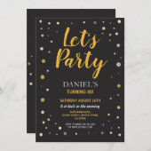 Geburtstag Lasst uns Party jedes Alters Black Gold Einladung (Vorne/Hinten)