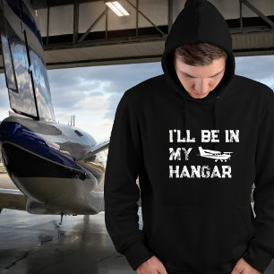 Geburtstag Lustig ‘Ich werde im Hangar sein’ Flugz Hoodie