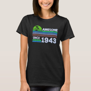 Geburtstag Männer Frauen Phantastisch seit 1943 1 T-Shirt