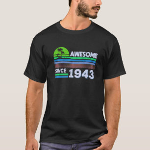 Geburtstag Männer Frauen Phantastisch seit 1943 1 T-Shirt