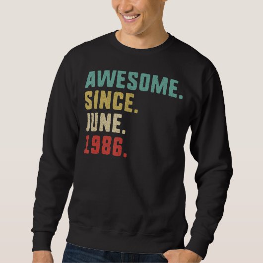 Geburtstag Männer Phantastisch seit Juni 1986 Sweatshirt (Vorderseite)