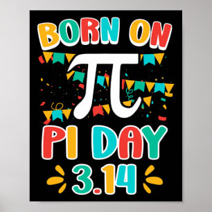 Geburtstag Pi Day Shirt Mathematik Geboren am Pi D Poster