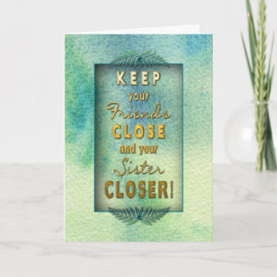 Geburtstag - Schwester - Happy, du bist in meinem Karte