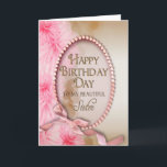 Geburtstag - SCHWESTER - rosa und weiblich Karte<br><div class="desc">Ideale Geburtstagskarte für diese spezielle Schwester,  besonders die Lieben weiblich und empfindlichen Sachen.</div>
