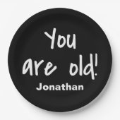 Geburtstag Sie sind alt Black Sprichwort Name pers Pappteller (Vorderseite)