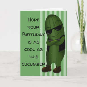 Geburtstag so cool wie eine Gurke Karte