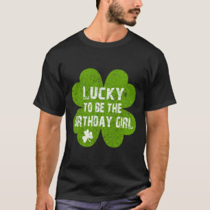 Geburtstag St. Patrick's Day Glücklich zum Geburts T-Shirt
