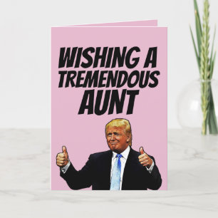 GEBURTSTAG, TRUMP TREMENDOUS TONALD CARD FEIERTAGSKARTE