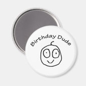 Geburtstag Typ Fun T-Shirt Magnet (Vorderseite/Rückseite)