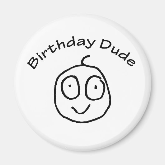 Geburtstag Typ Fun T-Shirt Magnet (Vorne)