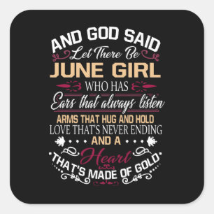 Geburtstag   Und Gott sagte Gelassen Es gibt Juni  Quadratischer Aufkleber