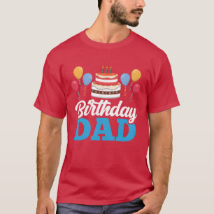 Geburtstag Vater Daddy Party Vater lustig T-Shirt