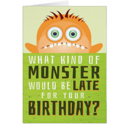 Geburtstag verspätet, - Was für ein Monster ist ve