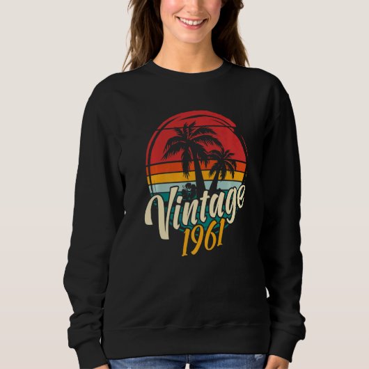 Geburtstag Vintag 1961 Sweatshirt (Vorderseite)