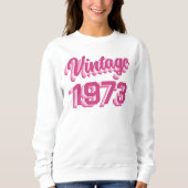 Geburtstag Vintag 1973 Geschenk Sweatshirt (Vorderseite)