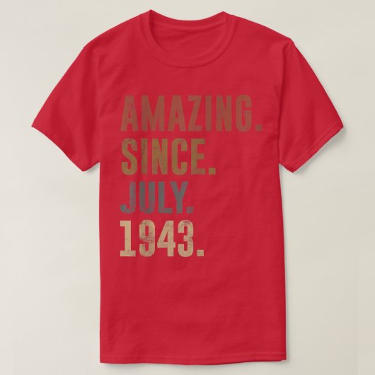 Geburtstag Vintag Phantastisch seit Juli 1943 T-Shirt (Design vorne)