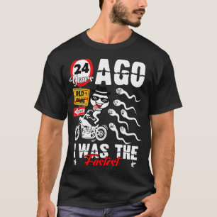 Geburtstag vor 24 Jahren war ich die schnellste 24 T-Shirt
