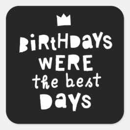 Geburtstage waren die besten Tage, das 90er Hip Ho Quadratischer Aufkleber