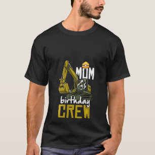 Geburtstags-Crew für Frauen Mama Süße Baustellen-P T-Shirt