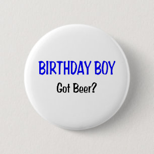 Geburtstags-Junge got Bier-Blau Button