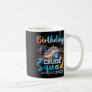 Geburtstags-Kreuzfahrt-Truppe 2025 Es ist meine Ge Kaffeetasse