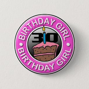 Geburtstags-Mädchen 30 Jahre alte Knopf- Button