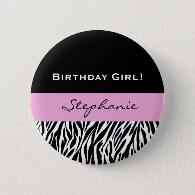 Geburtstags-Mädchenmoderner Zebra-Druck Button (Vorderseite)