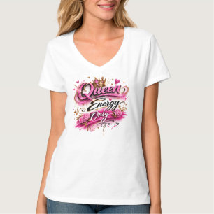 Geburtstags-Queen Energie Nur Damen T-Shirt