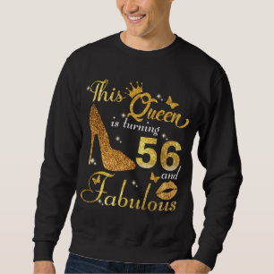 Geburtstags-Shirt 56 und fabelhaft Diese König Sweatshirt