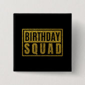 Geburtstags-Squad-Button Button (Vorderseite)