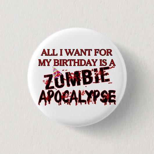 Geburtstags-Zombie-Apokalypse Button (Vorderseite)