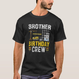 Geburtstagsbruderschaft Crew - Bauarbeiten Geburts T-Shirt