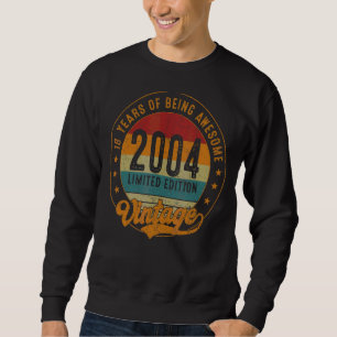 Geburtstagsdekoration Vintag 2004 18 Jahre alt Sweatshirt
