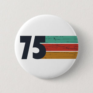 Geburtstagsfeier im Jahrgang 1975 Button
