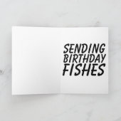GEBURTSTAGSFISCHE, FUNNY-GEBURTSTAGSKARTEN FEIERTAGSKARTE (Innenseite)