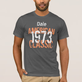 Geburtstagsgeschenk 1973 American Classic V204 T-Shirt